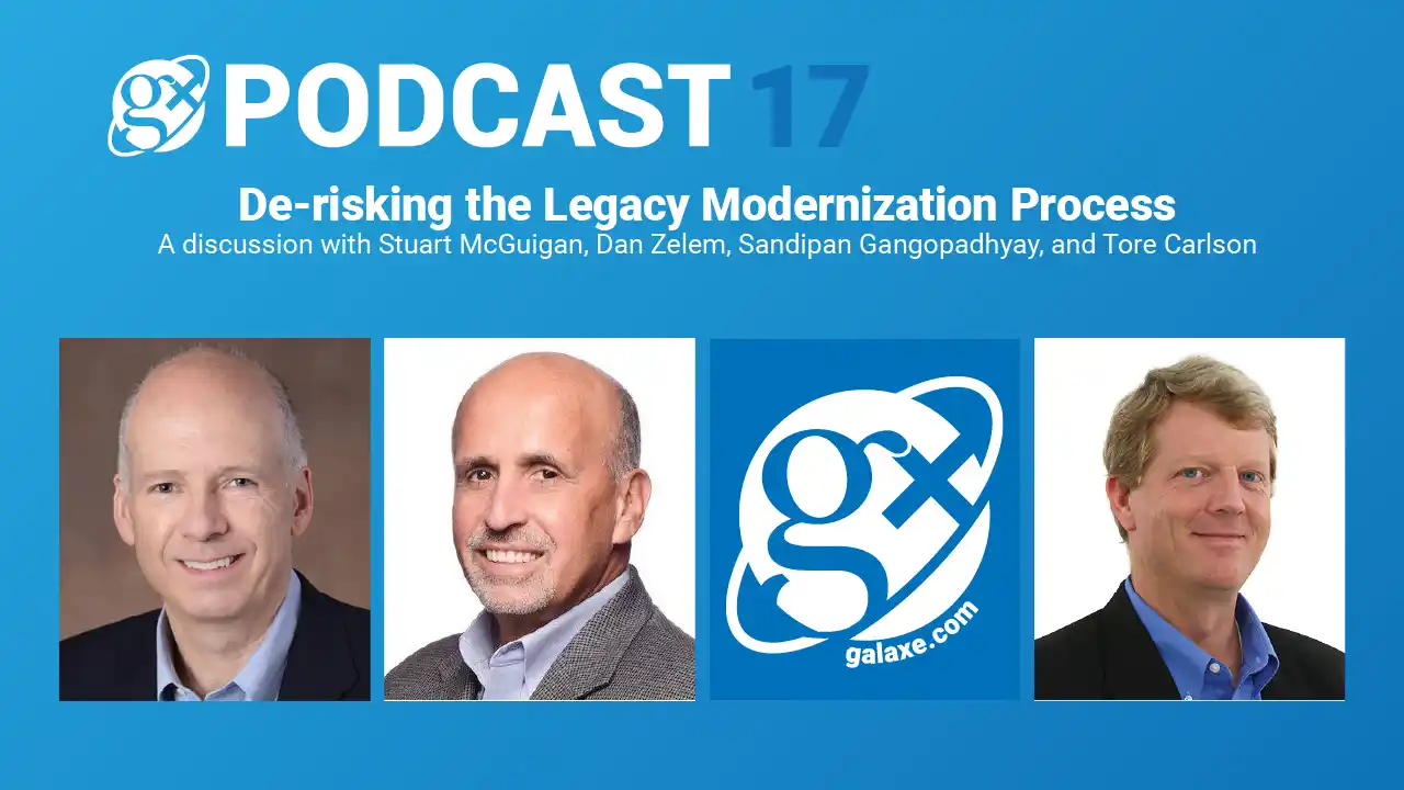 Gx Podcast 17: De-risking the Legacy Modernization Process